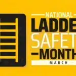 National Ladder Safety Month Preventing Falls in the Workplace